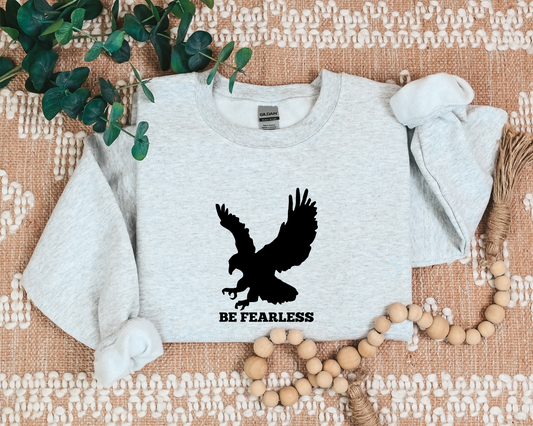 Be Fearless Sweatshirt