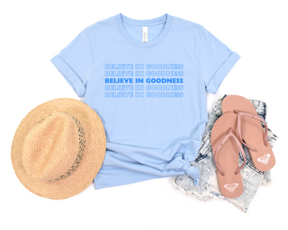 Believe in Goodness T-Shirt