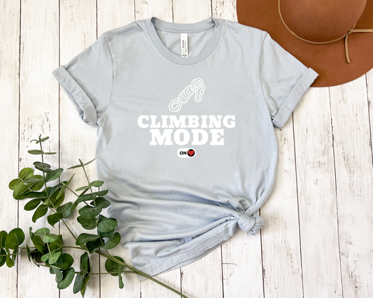 Climbing Mode ON T-Shirt