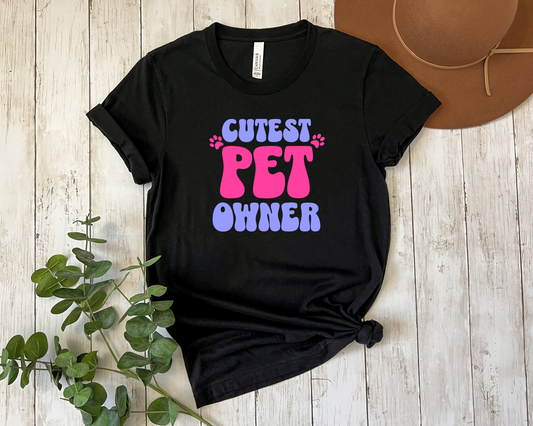 Cutest Pet Owner T-Shirt