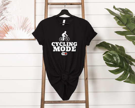 Cycling Mode ON T-Shirt