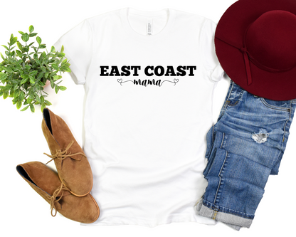 East Coast Mama T-Shirt