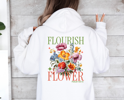 Flourish Like A Flower Christian Hoodie