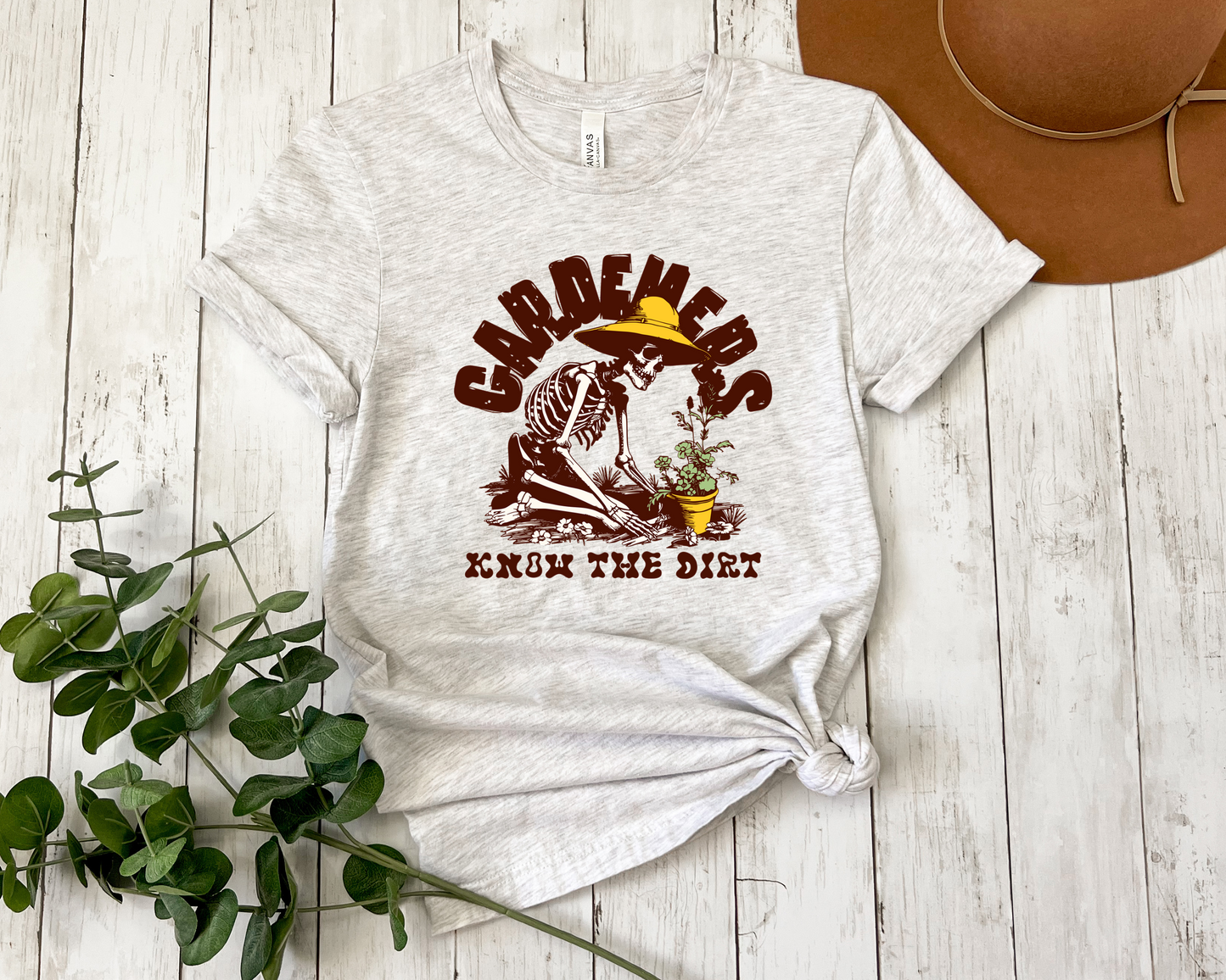 Gardeners Know The Dirt T-Shirt