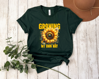 Growing My Own Way T-Shirt