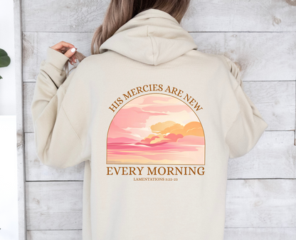 His Mercies Are New Every Morning Hoodie