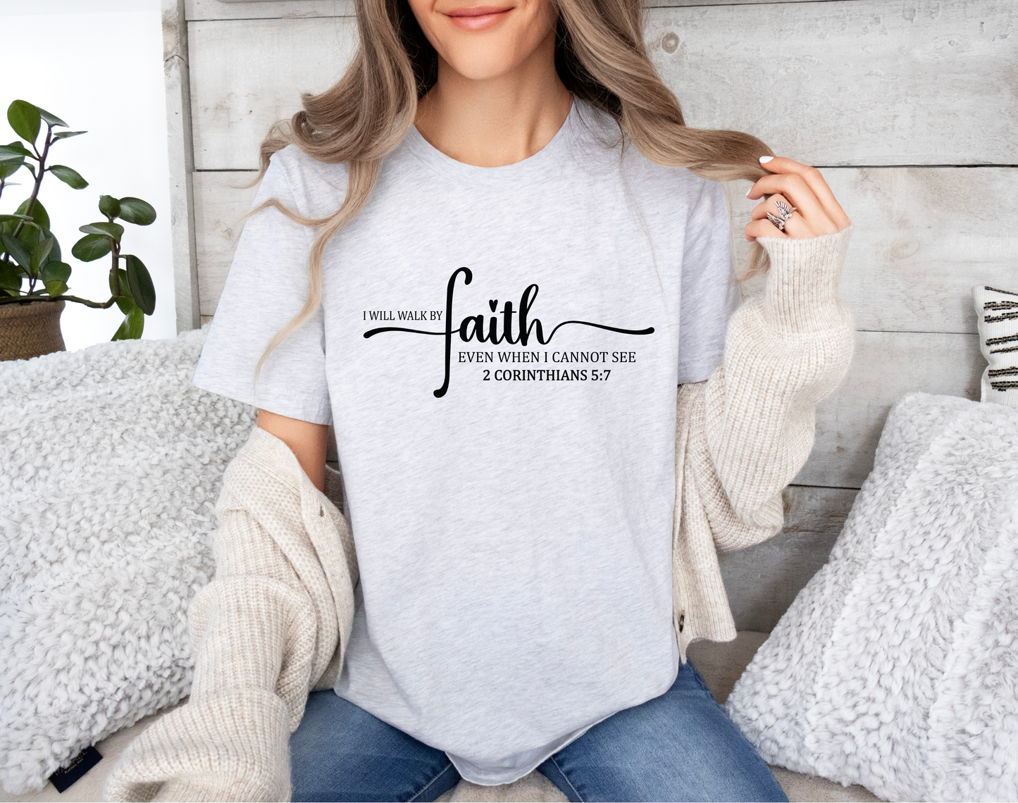 I Will Walk By Faith T-Shirt