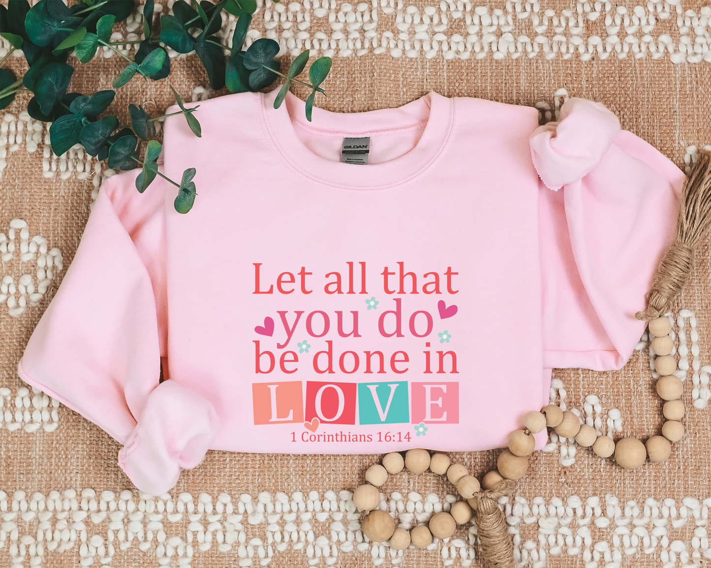 All You Do In Love Sweatshirt