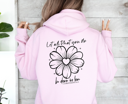 Let All That You Do Christian Hoodie