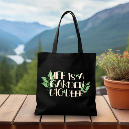 Life Is A Garden Tote Bag