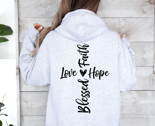 Love Faith Hope Blessed Hoodie