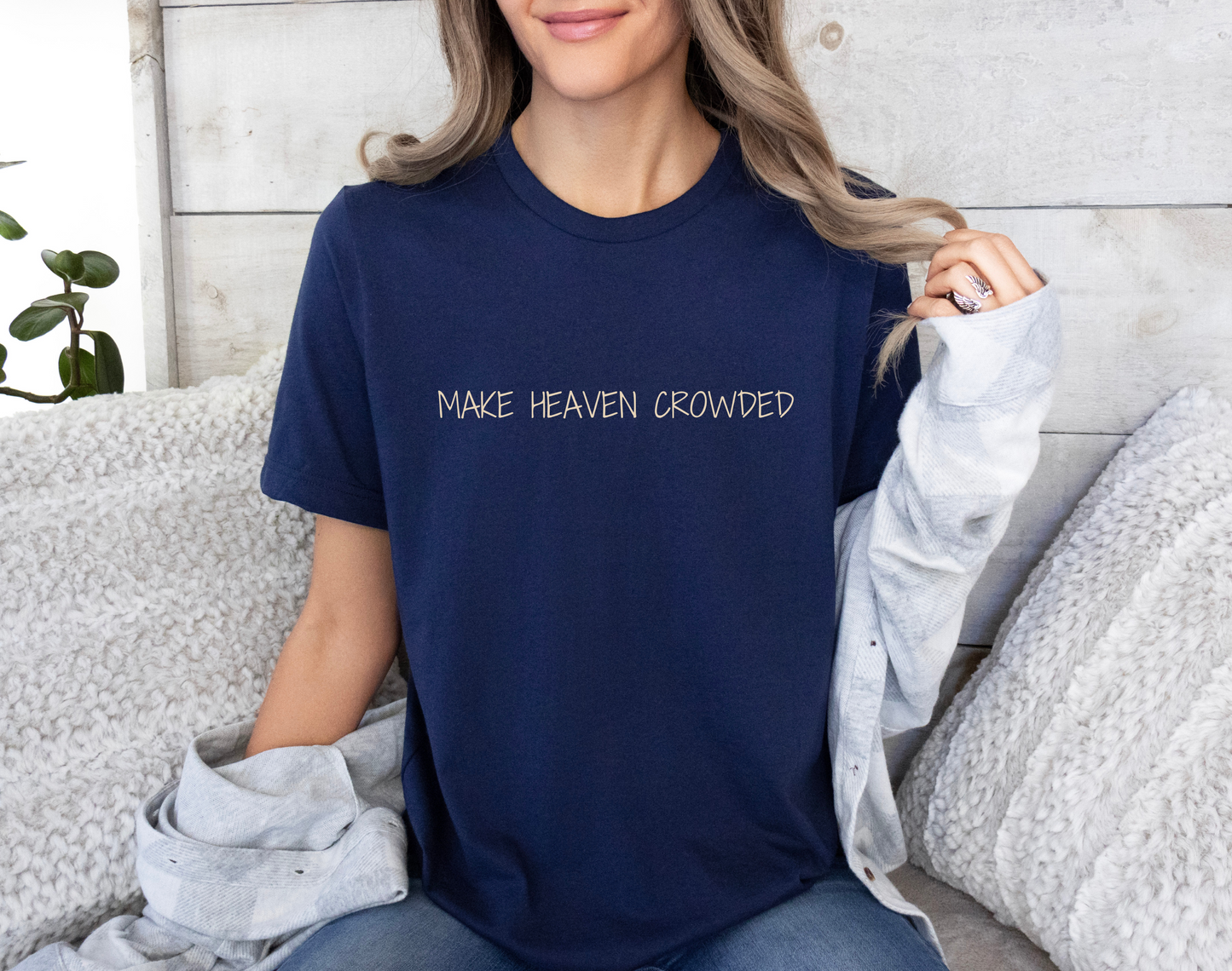 Make Heaven Crowded T-Shirt