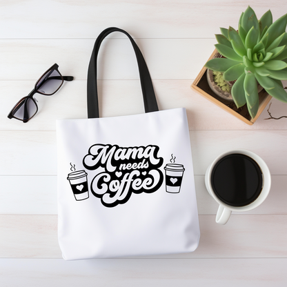 Mama Needs Coffee Tote Bag - White