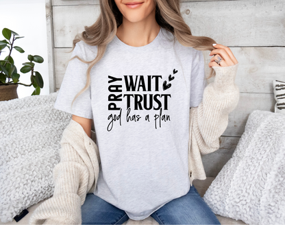 Pray Wait Trust T-Shirt