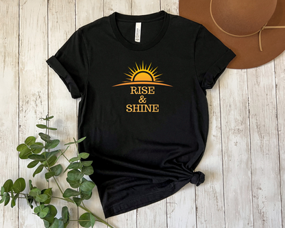 Rise and Shine T-Shirt