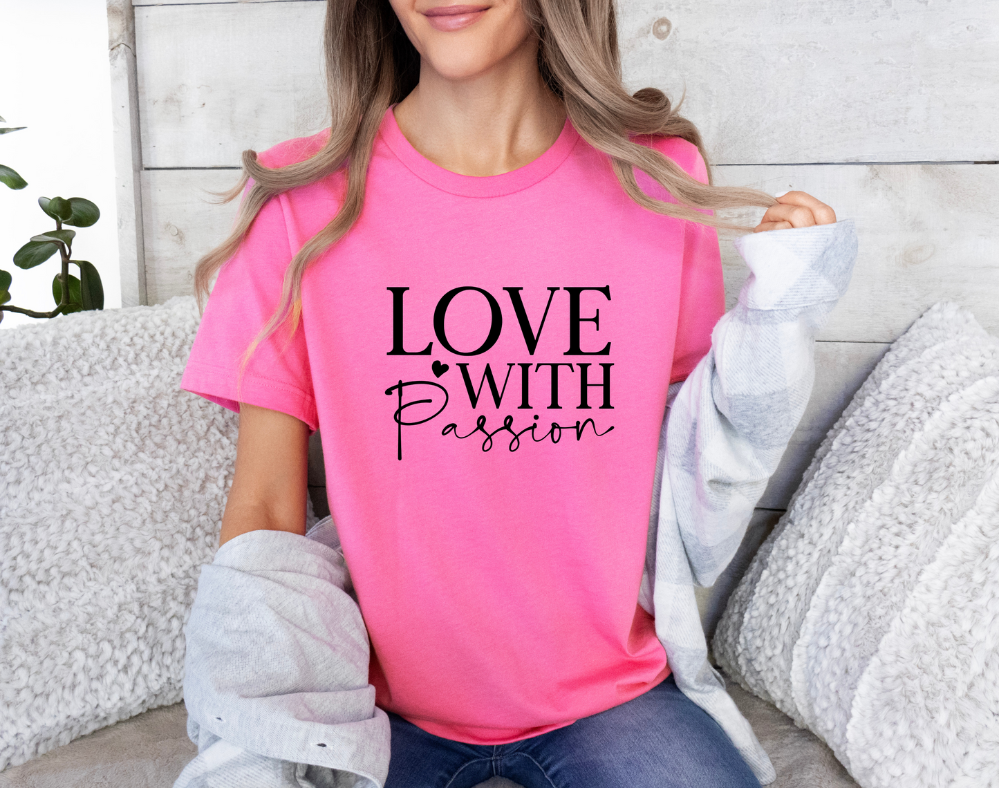 Love With Passion T-Shirt