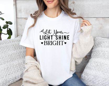 Let Your Light Shine Bright T-Shirt