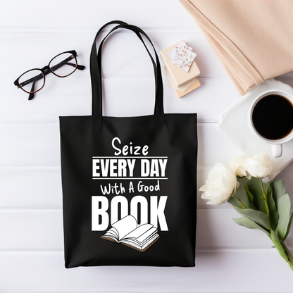 Seize Every Day With A Good Book Tote Bag