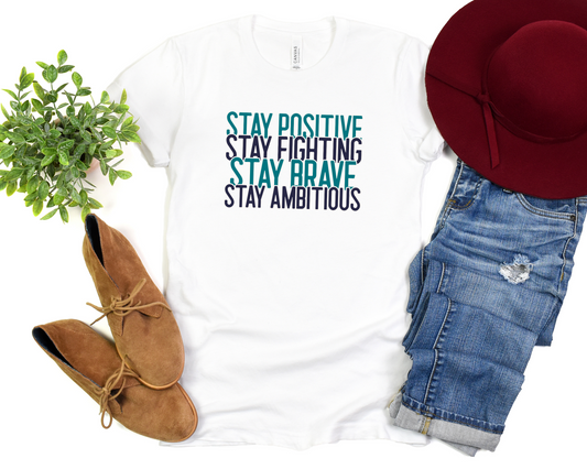 Stay Positive T-Shirt