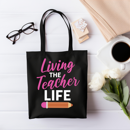 Living The Teacher Life Tote Bag